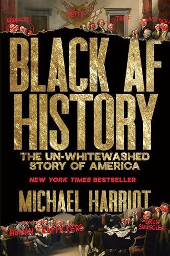 Black AF History: The Un-Whitewashed Story of America front cover